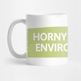 Horny For The Environment Mug